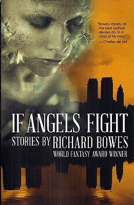 Item #51780 If Angels Fight. Richard Bowes.