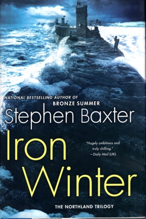 Item #51935 Iron Winter (Northland Trilogy Book 3). Stephen Boxter
