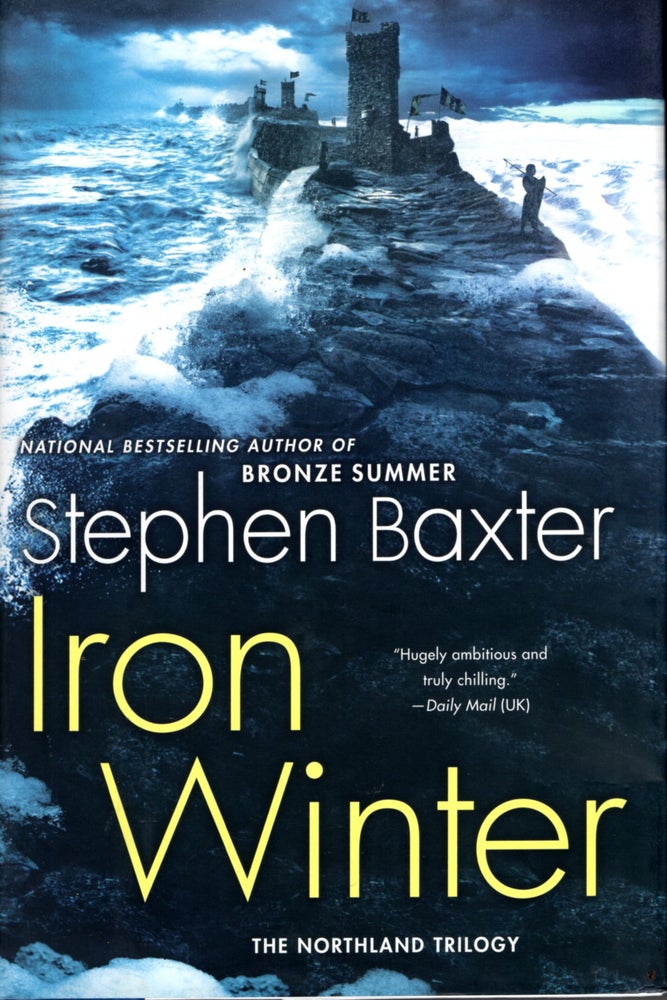 Item #51935 Iron Winter (Northland Trilogy Book 3). Stephen Boxter.