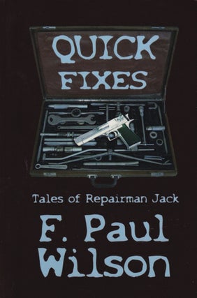 Item #52218 Quick Fixes: Tales of Repairman Jack. F. Paul Wilson