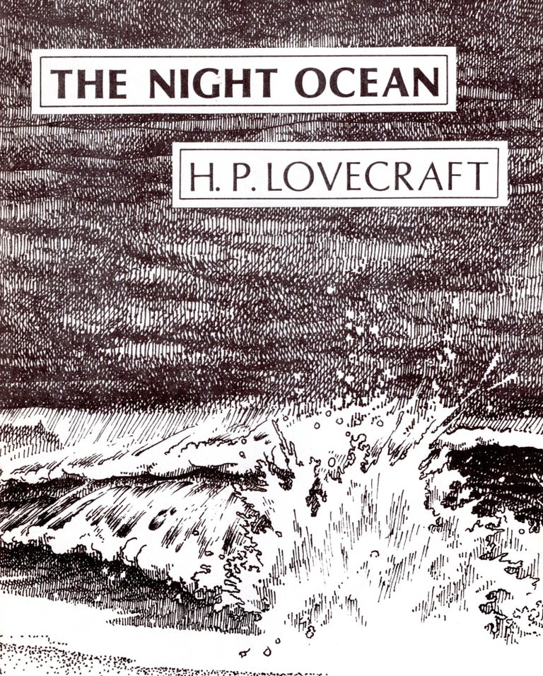 Item #5259 The Night Ocean. Lovecraft H. P., Robert H. Barlow.
