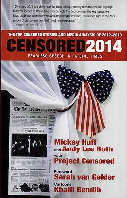 Item #52633 Censored: Fearless Speech in Fateful Times; The Top Censored Stories and Media...