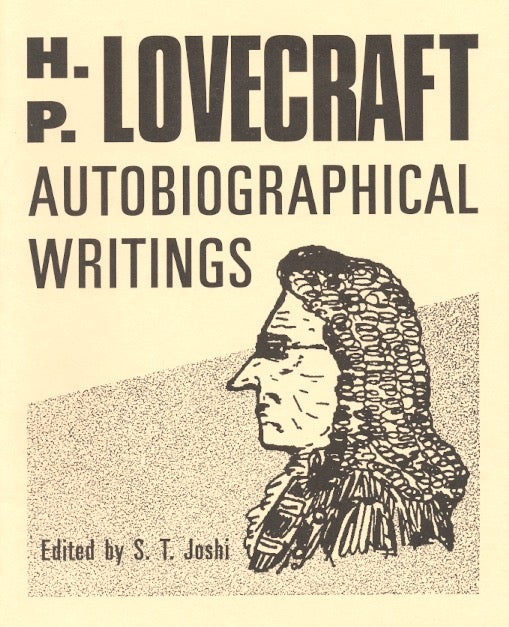 Item #5266 Autobiographical Writings. H. P. Lovecraft.