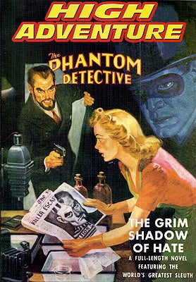 Item #52696 High Adventure #74: Phantom Detective, The Grim Shadow of Hate. John Gunnison