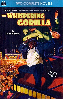 Item #52721 The Whispering Gorilla / Return of the Whispering Gorilla. Don / Reed Wilcox, David V