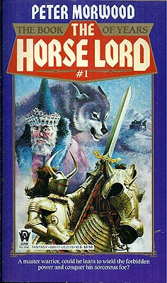 Item #52731 The Horse Lord Book 1. Peter Morwood