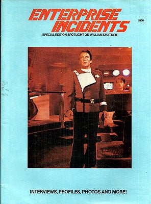 Item #52820 Enterprise Incidents: Special Edition, Spotlight on William Shatner. James Van Hise,...