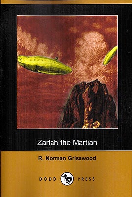 Item #53077 Zarlah the Martian. Norman R. Grisewood
