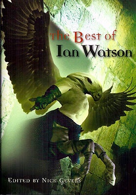 Item #53214 The Best of Ian Watson. Ian Watson