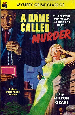Item #53238 A Dame Called Murder. Milton Ozaki