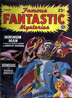 Item #53249 Famous Fantastic Mysteries August 1947. Andrew Marvell.