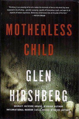 Item #53376 Motherless Child. Glen Hirshberg