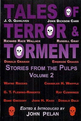 Item #54006 Tales of Terror & Torment: Stories from the Pulps Volume 2. John Pelan