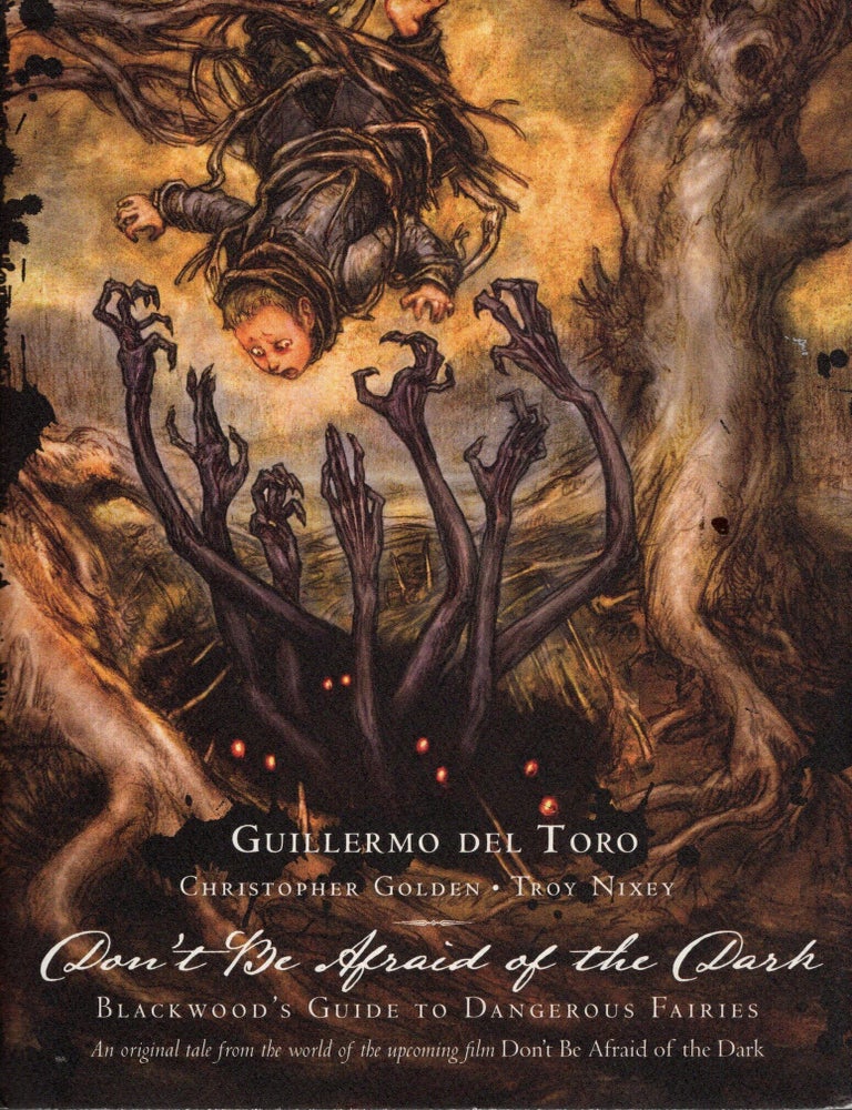 Item #54254 Don't Be Afraid of the Dark: Blackwood's Guide to Dangerous Fairies. Guillermo del Toro.