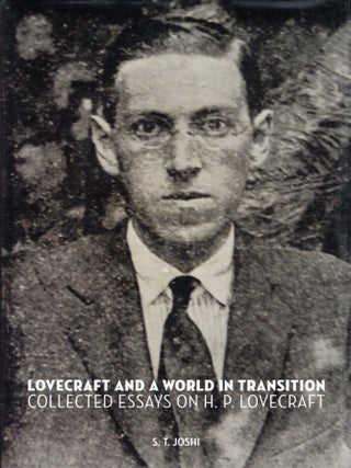 Lovecraft and a World in Transition: Collected Essays on H.P. Lovecraft