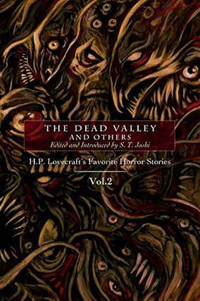 Item #54339 The Dead Valley and Others: H.P. Lovecraft's Favorite Horror Stories Volume 2. S. T....