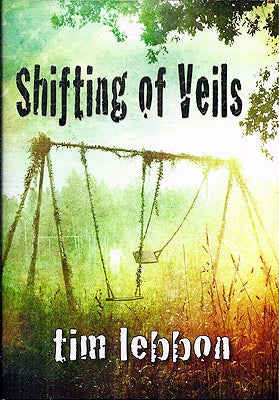Item #54441 Shifting of Veils. Tim Lebbon