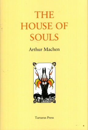Item #54651 The House of Souls. Arthur Machen
