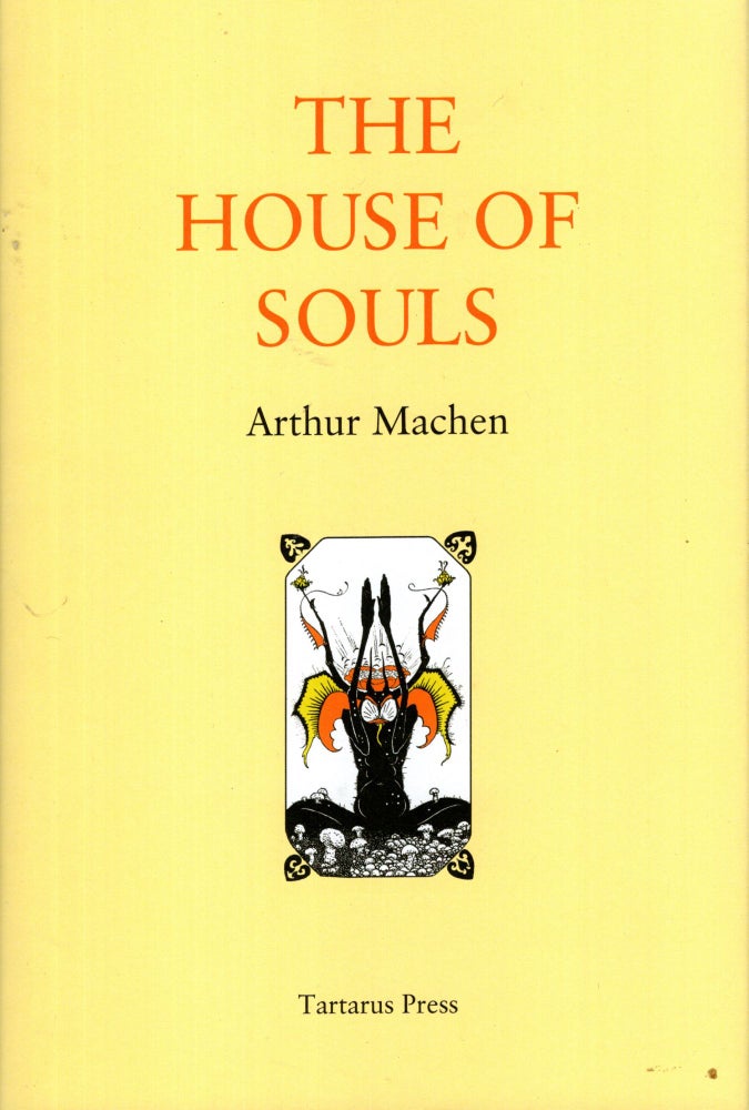 Item #54651 The House of Souls. Arthur Machen.