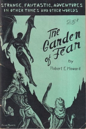 Item #54729 The Garden of Fear. Robert E. Howard