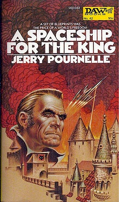 Item #54842 A Spaceship for the King. Jerry Pournelle