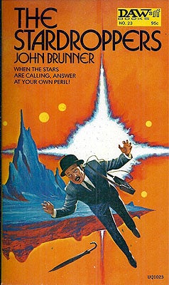 Item #54857 The Stardroppers. John Brunner
