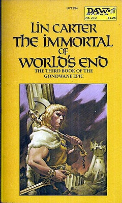 Item #54952 The Immortal of World's End. Lin Carter