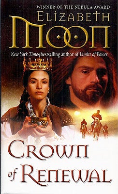 Item #55310 Crown of Renewal (A Paladin's Legacy Novel). Moon Elizabeth