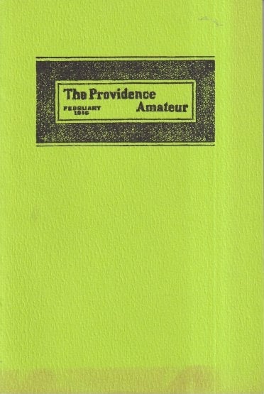 Item #55525 The Providence Amateur Volume 1 Number 2: February 1916. H. P. Lovecraft.