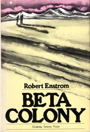 Item #5570 Beta Colony. Robert Enstrom