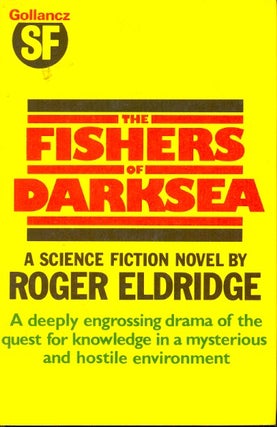 Item #5573 The Fishers of Darksea. Roger Eldridge
