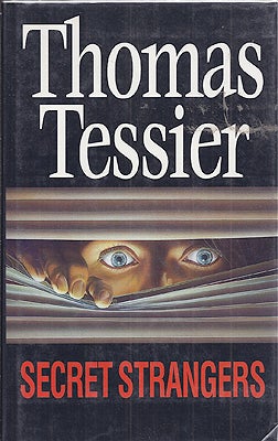 Item #5633 Secret Strangers. Thomas Tessier