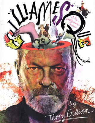 Item #56647 Gilliamesque: A Pre-Posthumous Memoir. Terry Gilliam