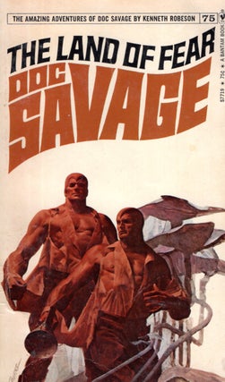 Item #57187 The Land of Fear: Doc Savage Number 75. Kenneth Robeson
