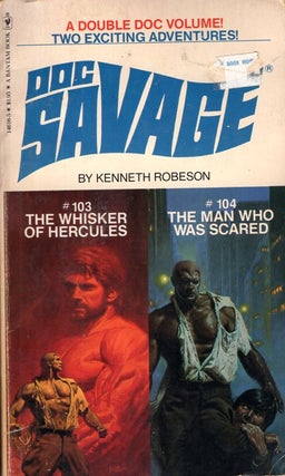 Item #57236 Doc Savage #103 and #104: The Whisker of Hercules / The Man Who was Scared:. Kenneth...