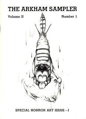 Item #57269 The Arkham Sampler Volume II, Number 1 Number 2: Special Horror Art Issue. H. P....