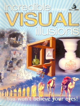 Item #57341 Incredible Visual Illusions. Al Seckel