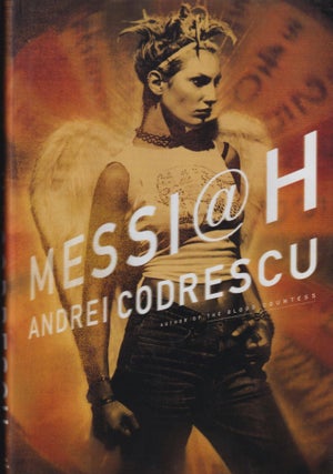 Item #5740 Messiah. Andrei Codrescue