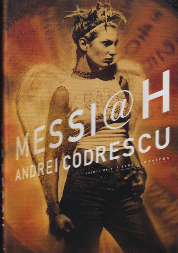 Item #5740 Messiah. Andrei Codrescue.