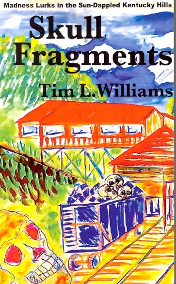 Item #57711 Skull Fragments. Tim L. Williams.
