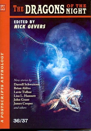 Item #57784 Postscripts 36/37: Dragons of the Night. Nick Gevers