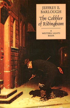 Item #58047 The Cobbler of Ridingham. Jeffrey E. Barlough