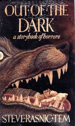 Item #58206 Out of the Dark: A Storybook of Horrors. Steve Rasnic Tem