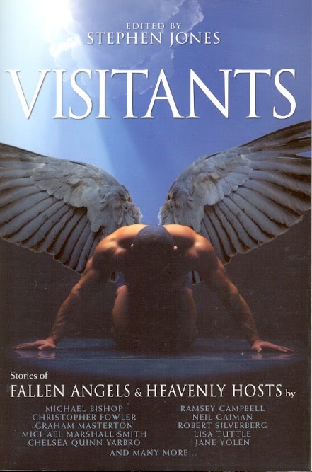 Item #58355 Visitants: Stories of Fallen Angels and Heavenly Hosts. Stephen Jones.