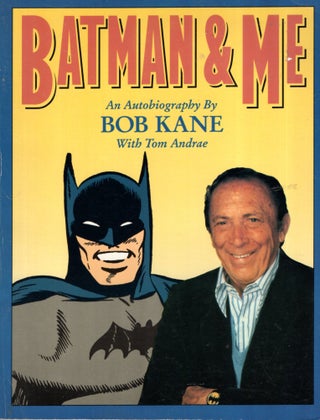 Item #58540 Batman & Me. Bon Kane
