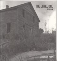 Item #58566 The Little One: A Meditation. Quentin Crisp.