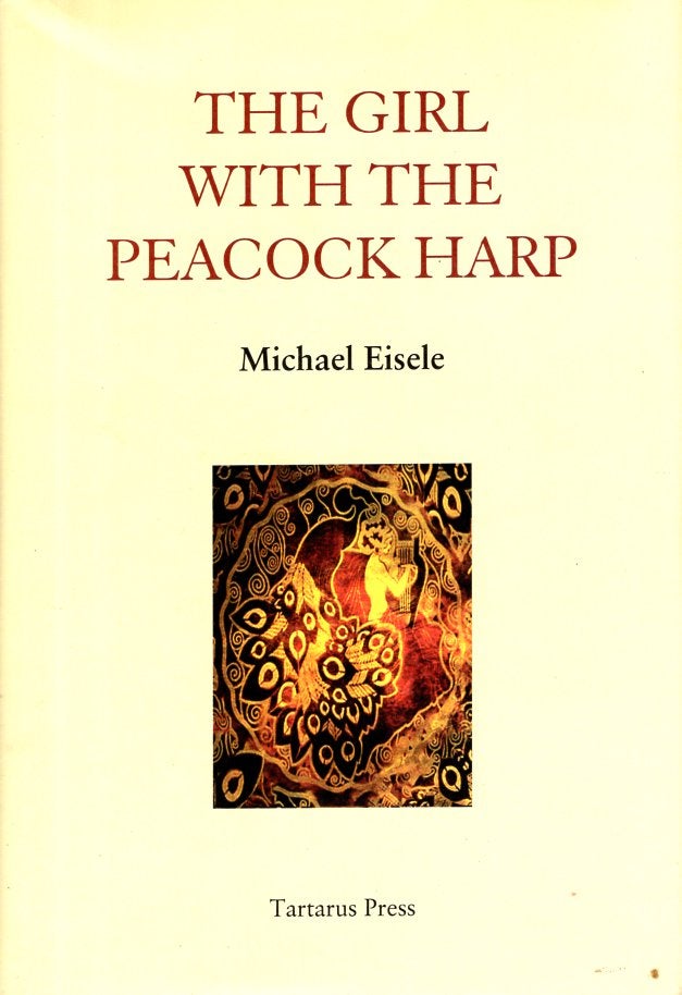 Item #58592 The Girl with the Peacock Harp. Michael Eisele.