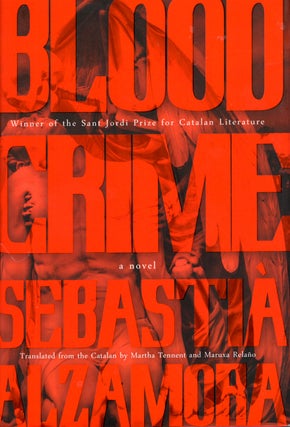 Item #58674 Blood Crime. Sebastia Alzamora