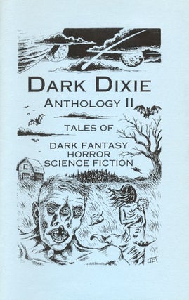 Item #58930 Dark Dixie Anthology II. Bruce R. Gehwiler, publisher