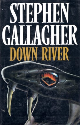 Item #5898 Down River. Stephen Gallagher